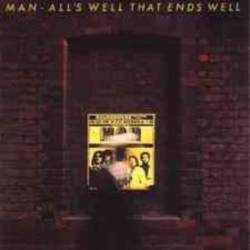 Man : All's Well That Ends Well